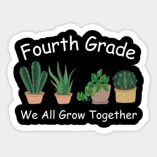 Fourth Grade We All Grow Together Sticker